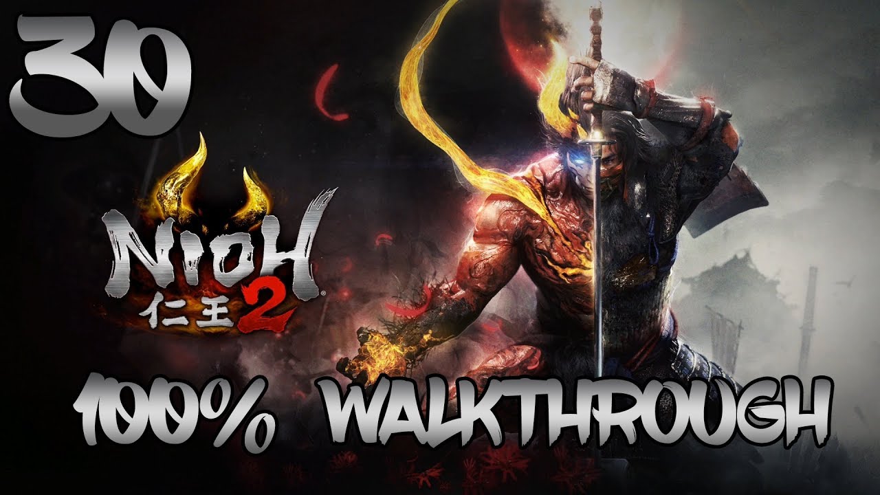Nioh 2 - Walkthrough Part 30: The Burning Sky