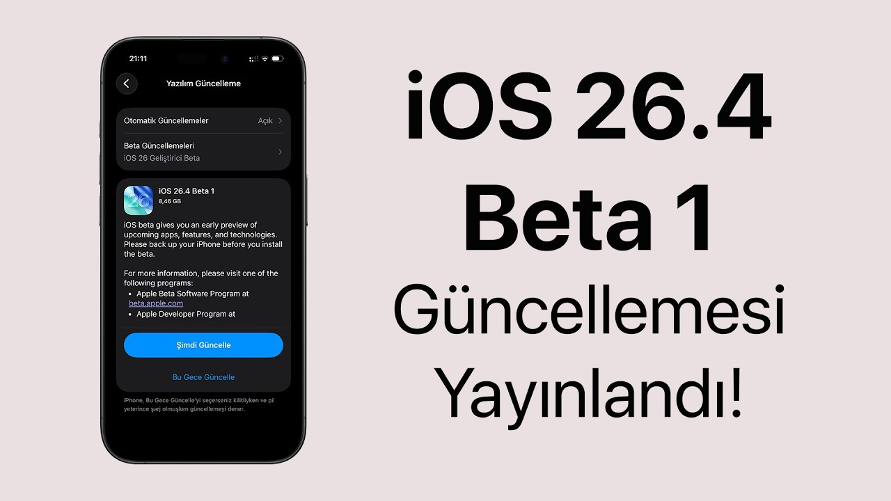 iOS 26.4 Beta 1 Güncellemesi Yayınlandı! İşte Yenilikler!