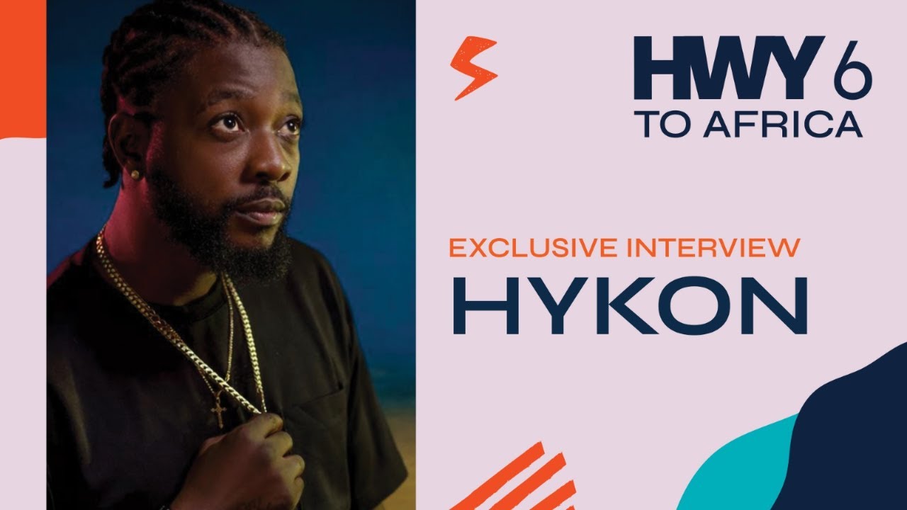 HWY 6 TO AFRIKA I Special Guest Afrobeats Artiste HYKON