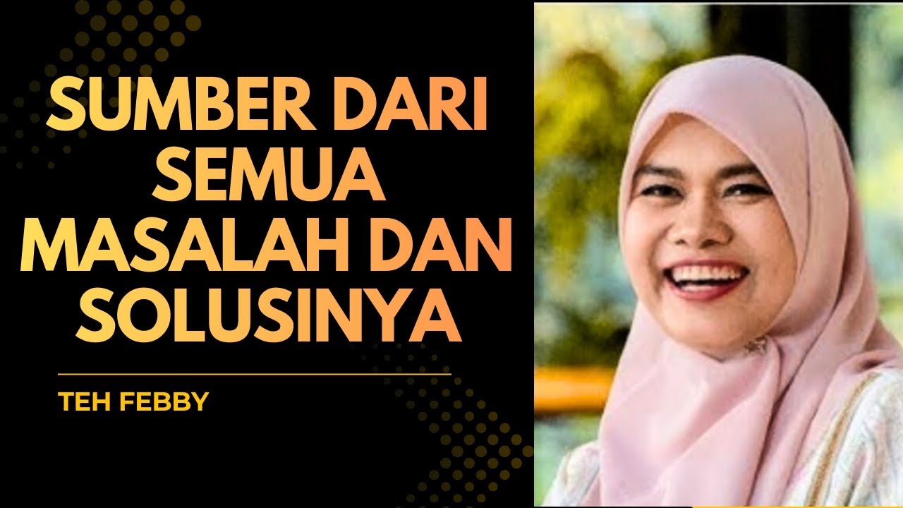 Sumber dari semua masalah dan solusinya.#motivasi#manifestasi#tehfeby#ngajiroso#inspirasi#tipssukses