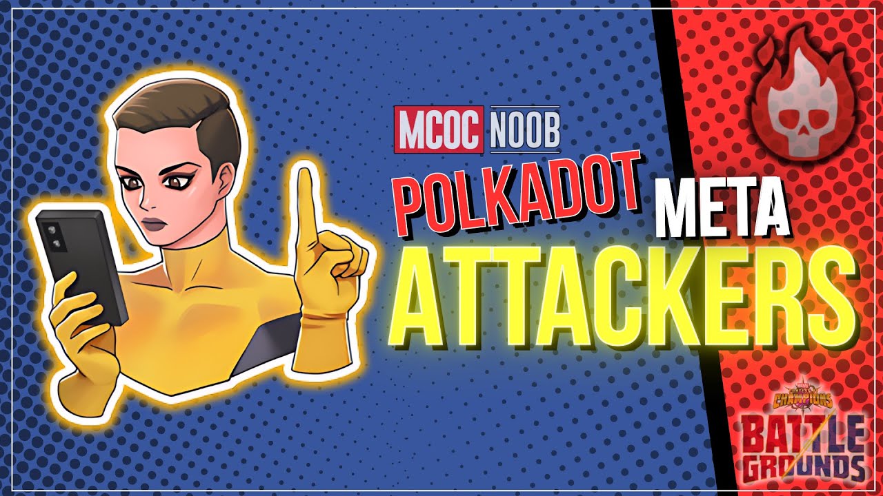 Polka-dot Meta ATTACKERS That Just Win | Easy Battlegrounds Wins | MCOC