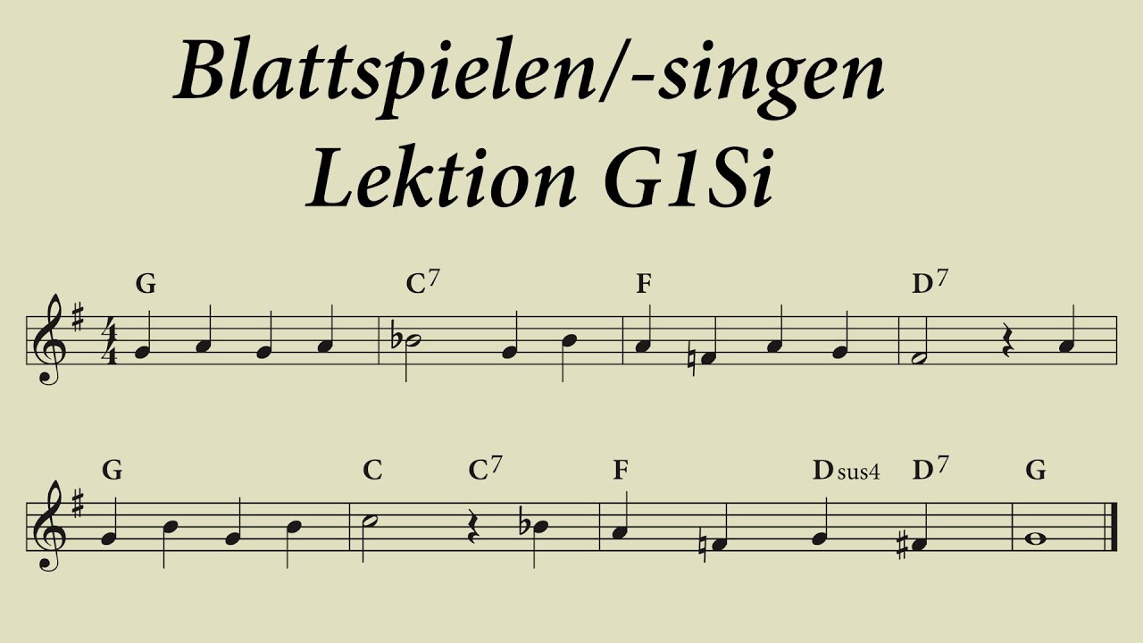 Blattspielen, Blattsingen Lektion G1Si