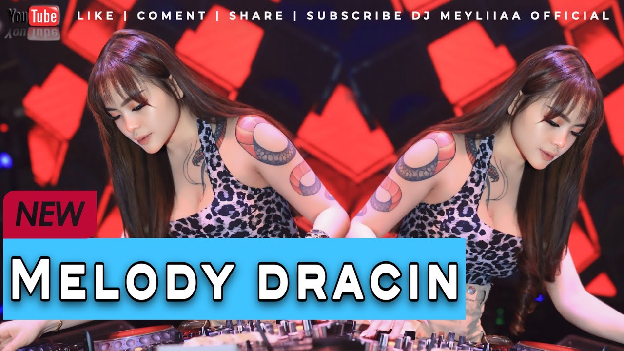 FUNKOT - MELODY DRACIN VIRAL TIK TOK BY DJ MEYLIA
