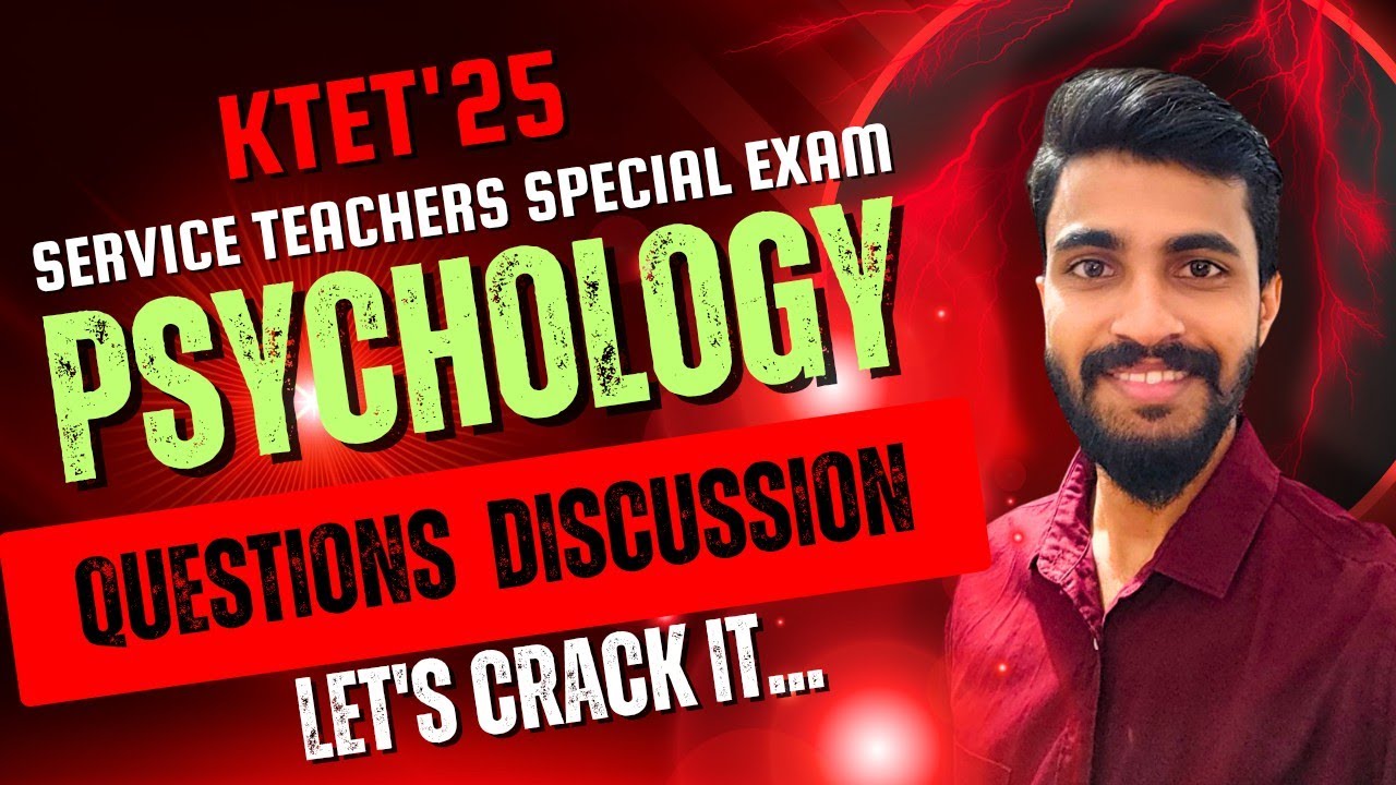 KTET ALL CATEGORIES SERVICE TEACHERS EXAM PSYCHOLOGY  QUESTIONS/LATEST TOP  QUESTIONS DISCUSSION/