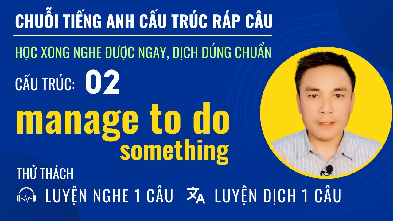 Cấu trúc ráp câu 2:  