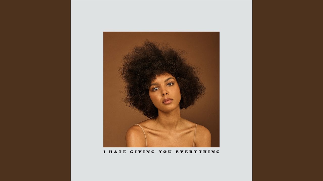 I Hate Giving You Everything (Acoustic)