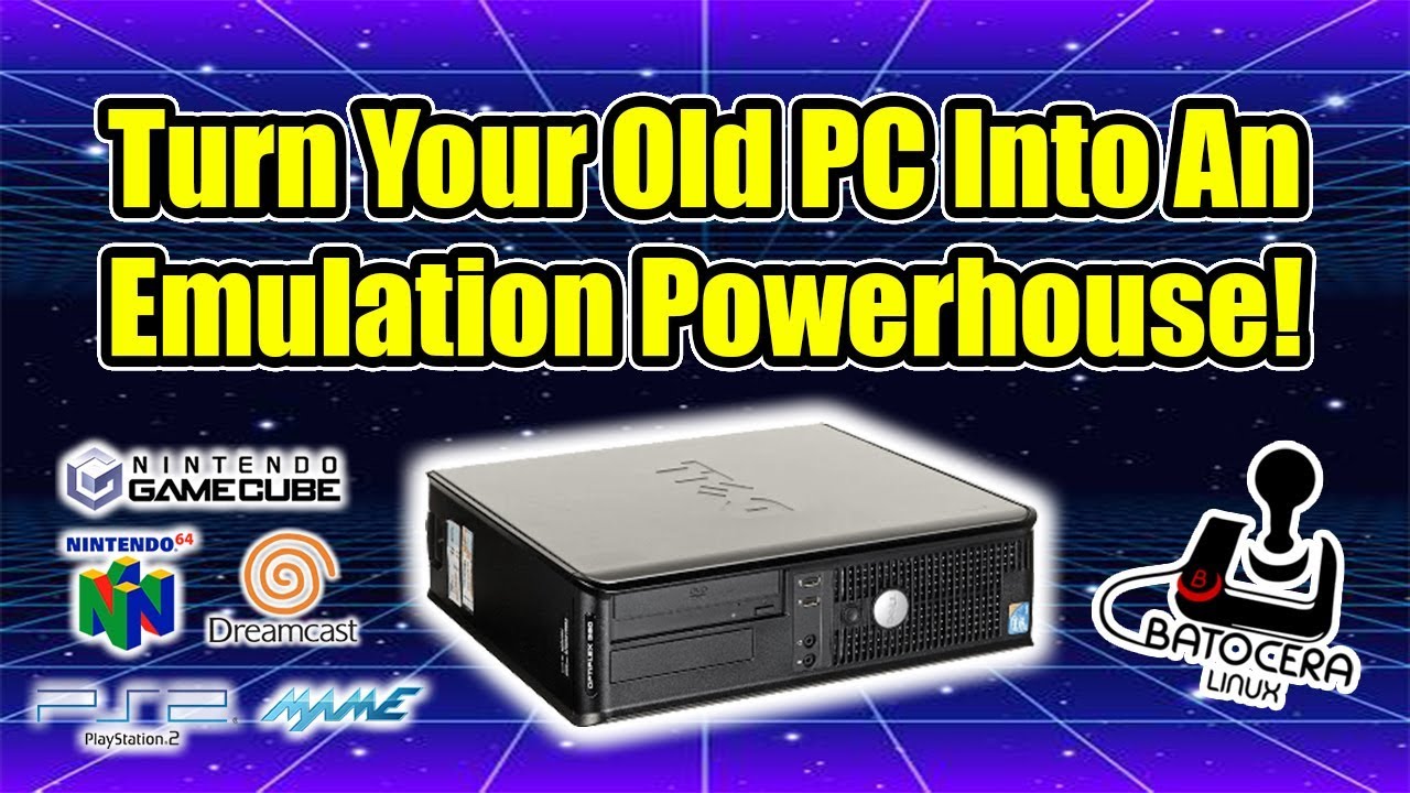 How To Turn Your Old PC Into An Emulation Powerhouse Using Batocera