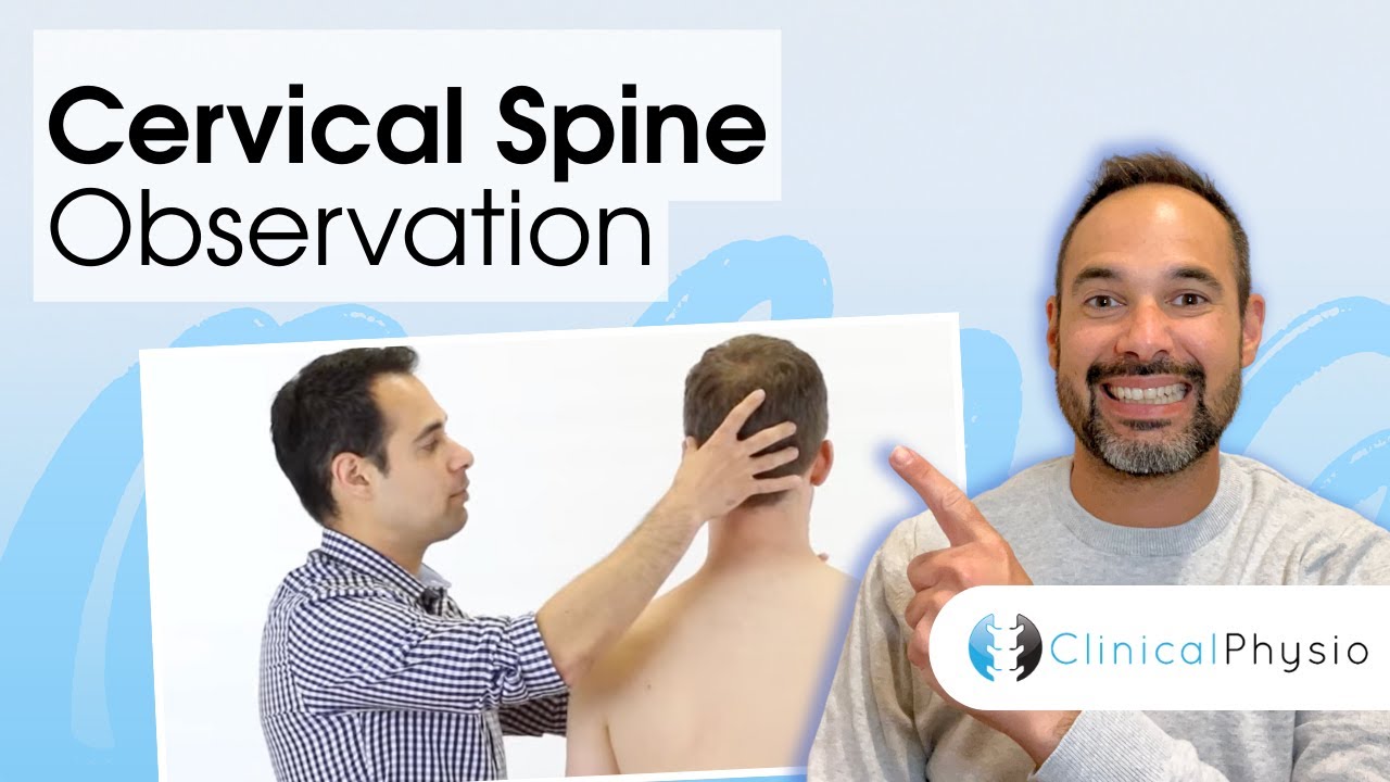 Cervical Spine Observation | Clinical Physio Premium