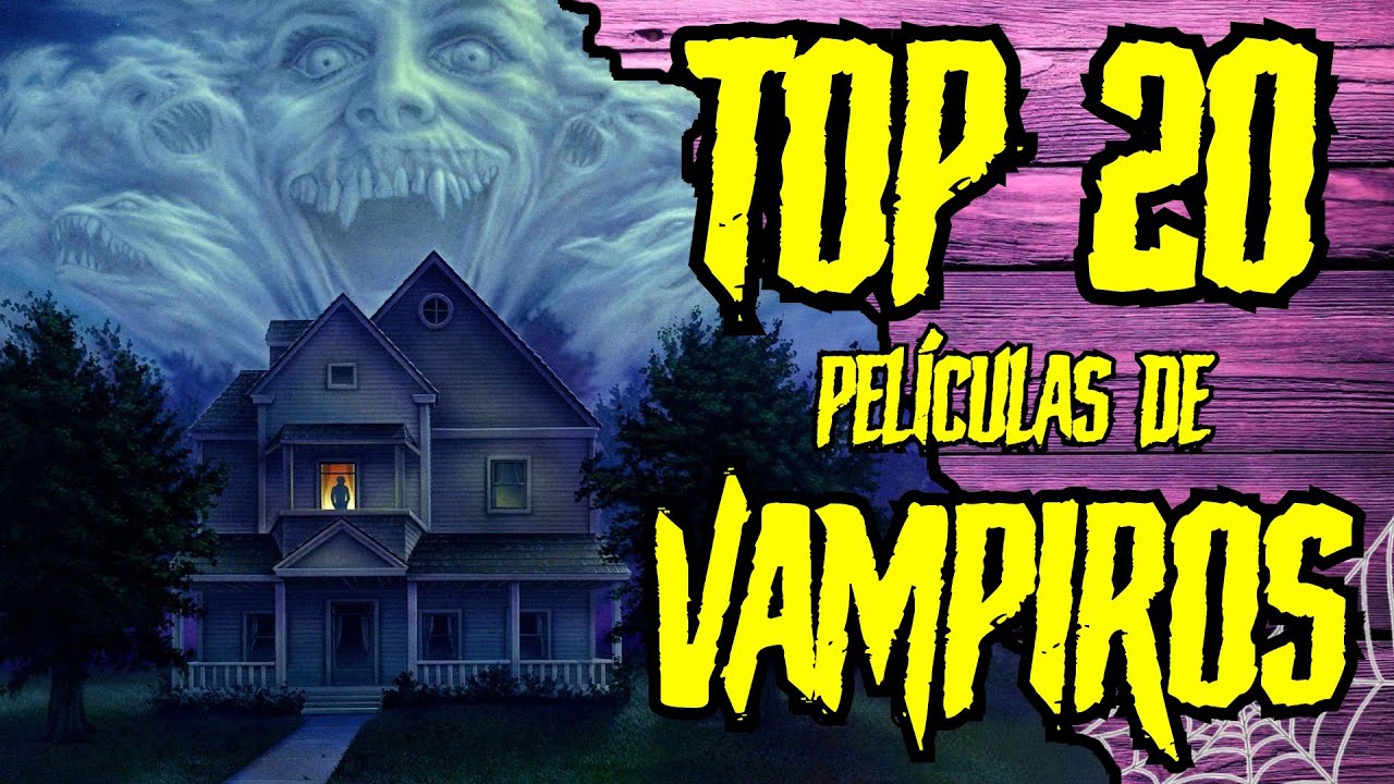 TOP 20 PELÍCULAS de VAMPIROS según un ZOMBIE