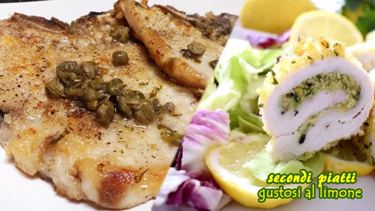 Scaloppine di Maiale Capperi e Limone e Involtini di Petto di Pollo - Secondi Piatti Rinfrescanti!