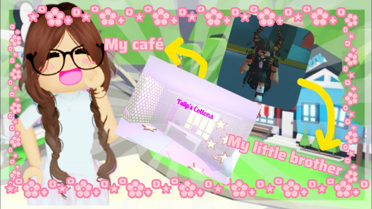 ♡☆MY LITTLE BROTHER VISITS MY CAFÉ IN ADOPT ME!♡☆|🌷☀🌸 