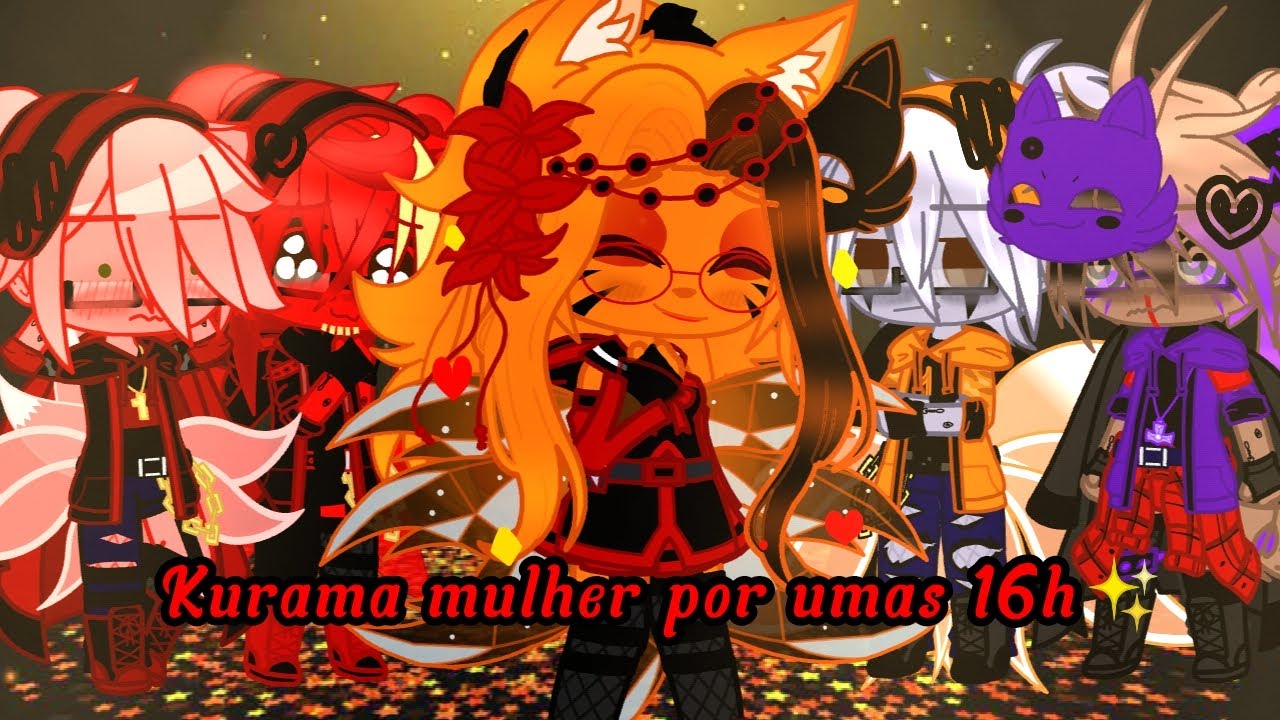 🦊✨Kurama mulher por umas 16h {Todos os Bijuus de caldas}