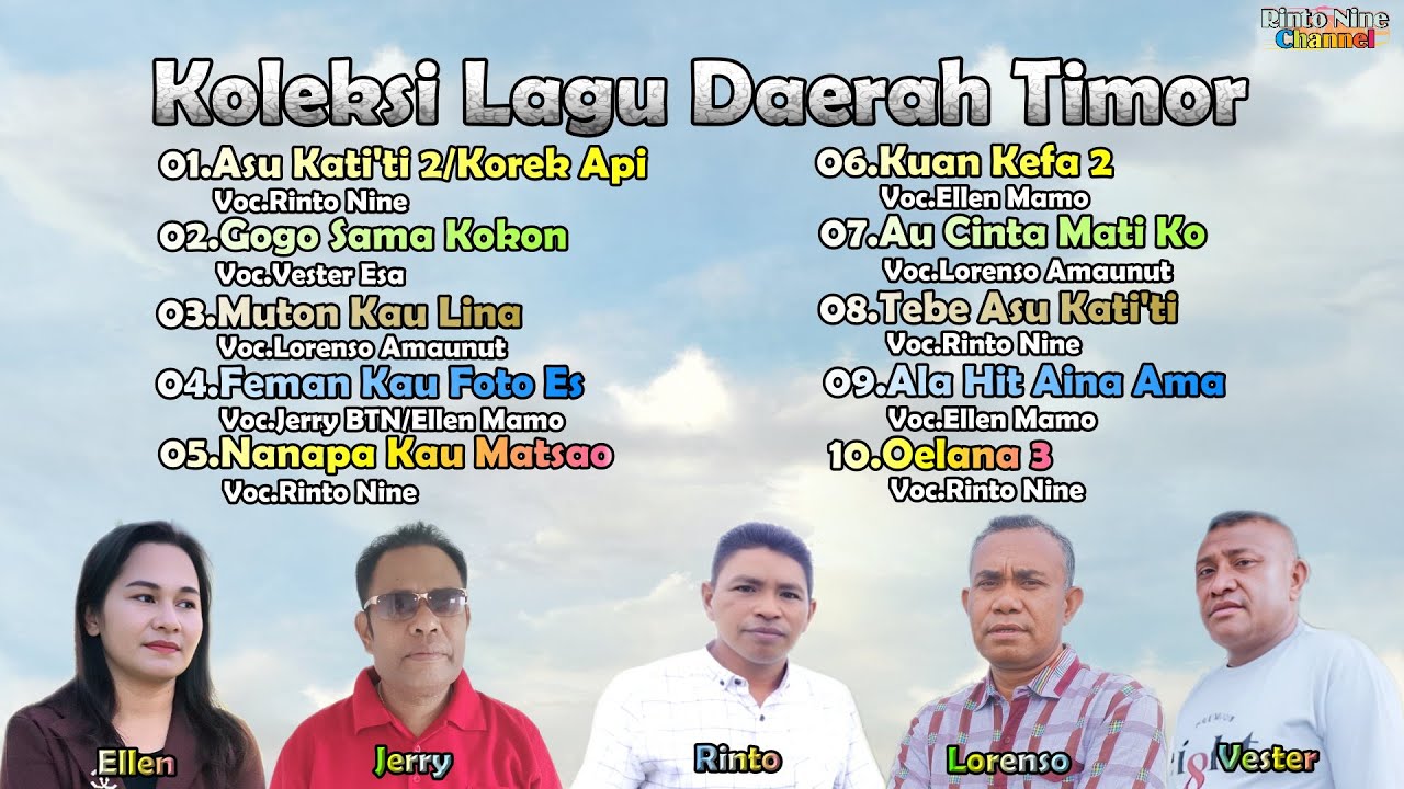 KOLEKSI LAGU DAERAH TIMOR TERBAIK || Rinto Nine,Lorenso Amaunut,Jerry BTN,Ellen Mamo,Vester Esa