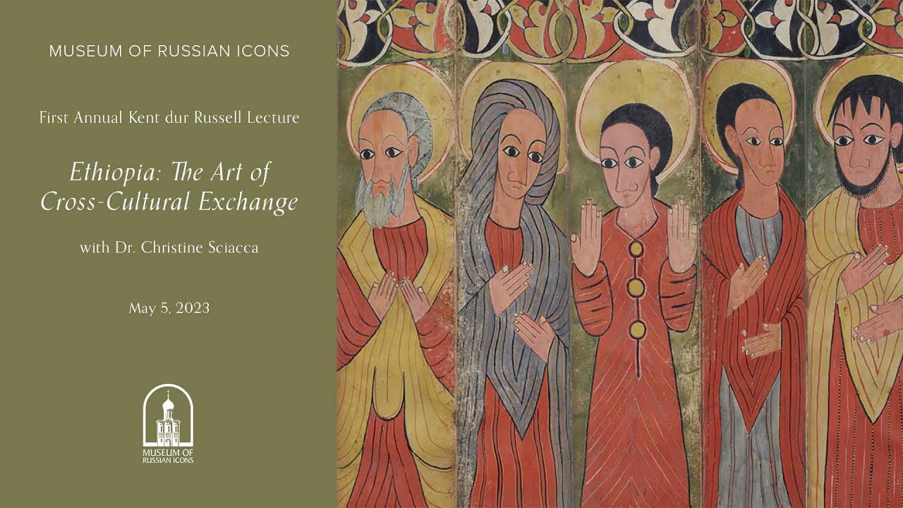 Museum of Russian Icons present Ethiopia: The Art of Cross-Cultural Exchange