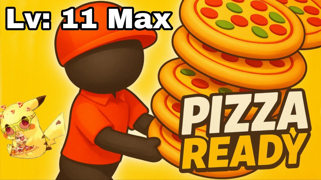 Pizza Ready | Level 11 MAX Upgrade | Super Fast Delivery Challenge