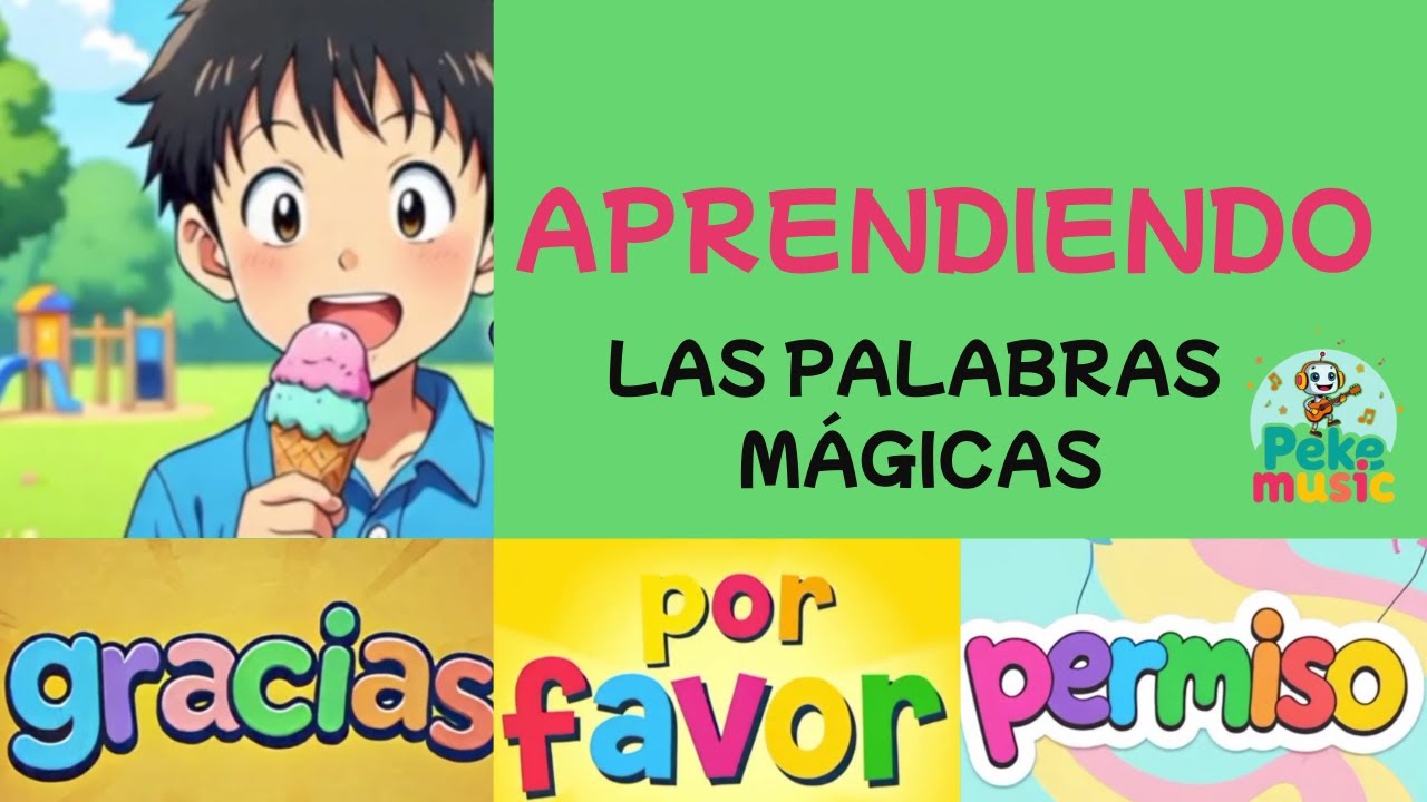 Las Palabras Mágicas✨👧PekeMusic🎶