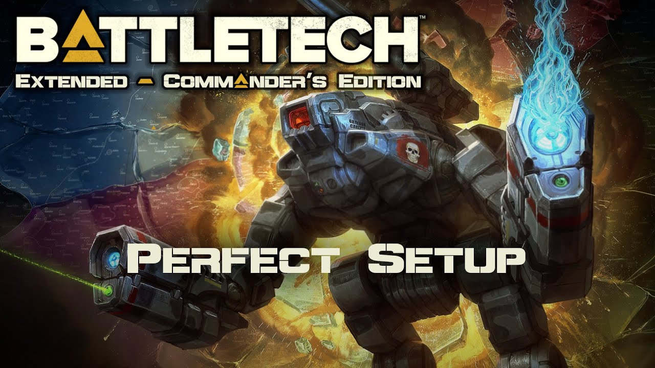 Perfect Setup - Part 182 - Battletech Extended