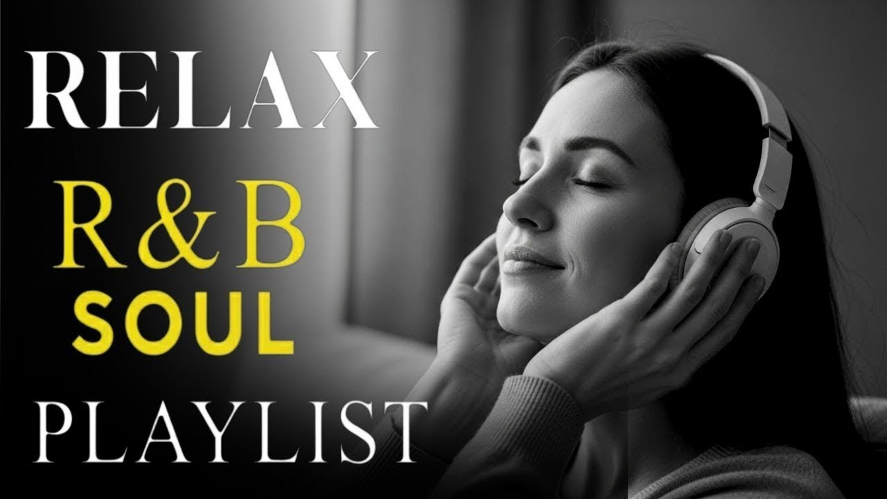 Cozy Vibes R&B Soul - Relax Playlist Music for Relax, Focus and Weekend Chill