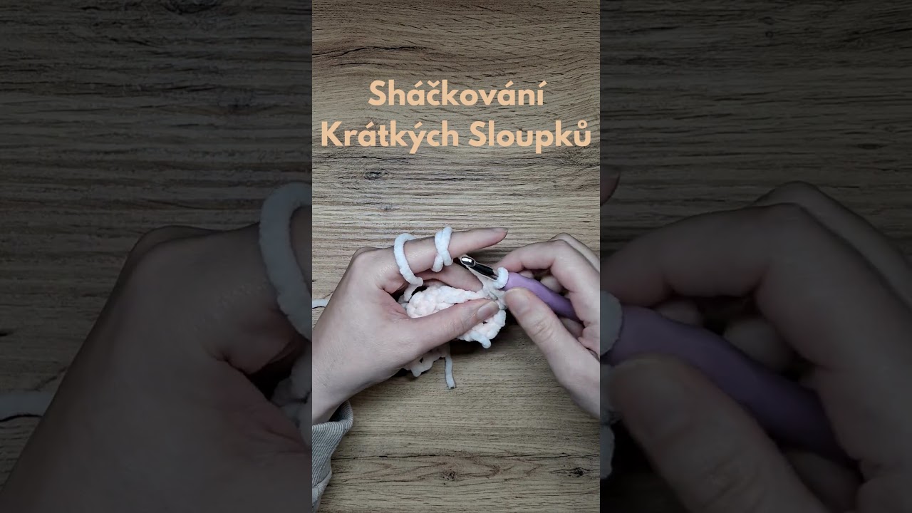 🧶Sh&aacute;čkov&aacute;n&iacute; Kr&aacute;tk&yacute;ch Sloupků/Single Crochet Decrease