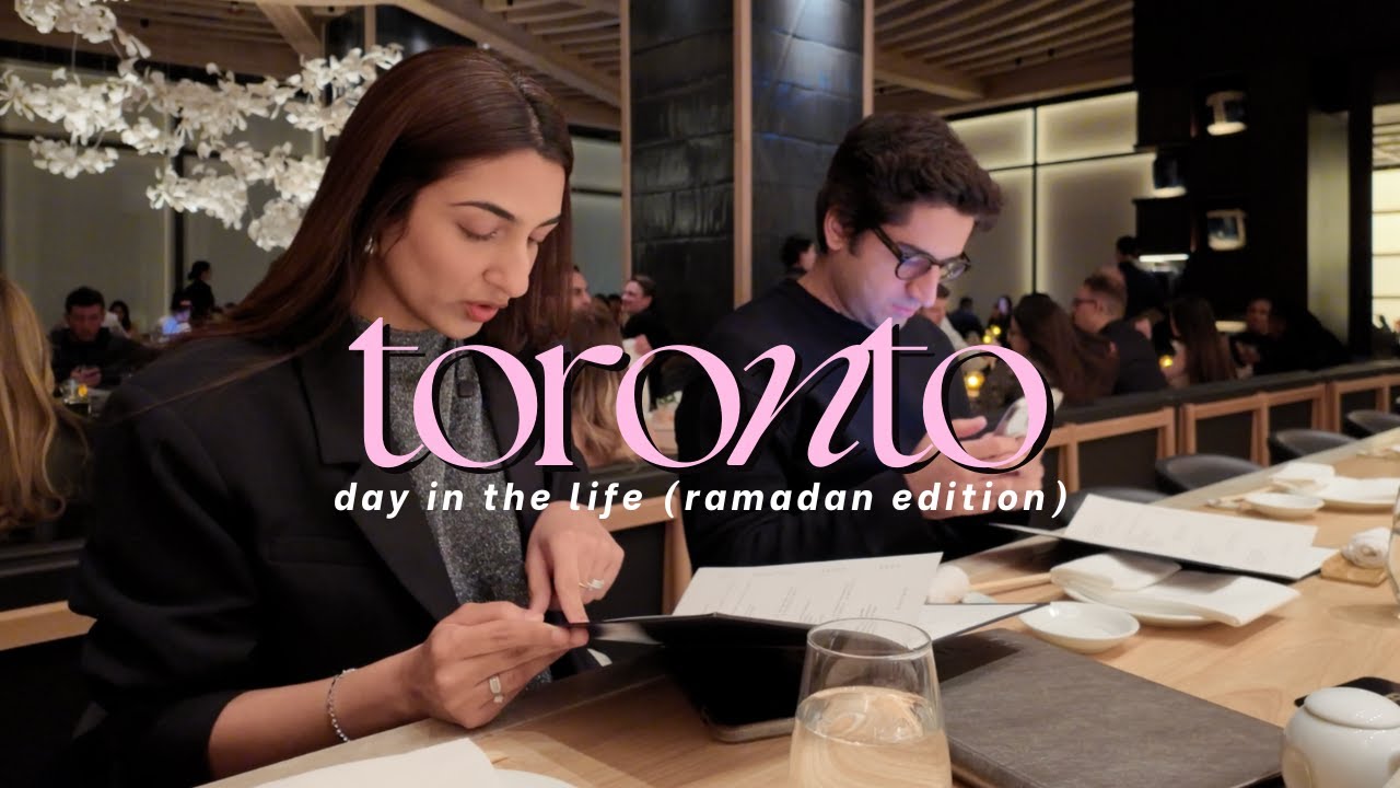 day in the life Toronto // ramadan edition