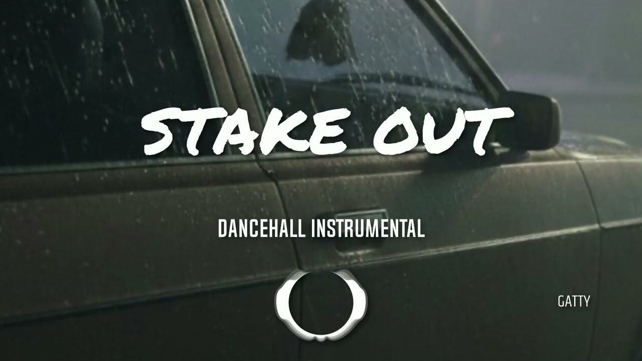 STAKE OUT  DANCEHALL INSTRUMENTAL