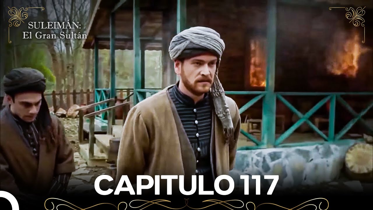 Suleim&aacute;n: El Gran Sult&aacute;n Capitulo 117