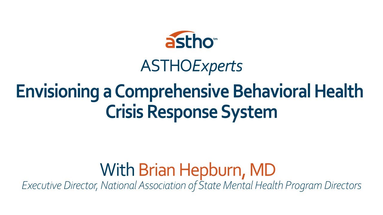 Envisioning a Comprehensive Behavioral Health Crisis Response System