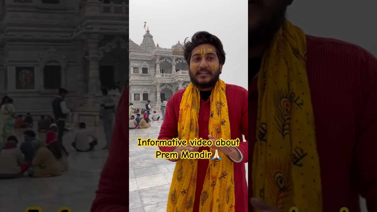 Informative video about Prem mandir vrindavan🙏🏻Prem mandir timings #premanandjimaharaj #premmandir