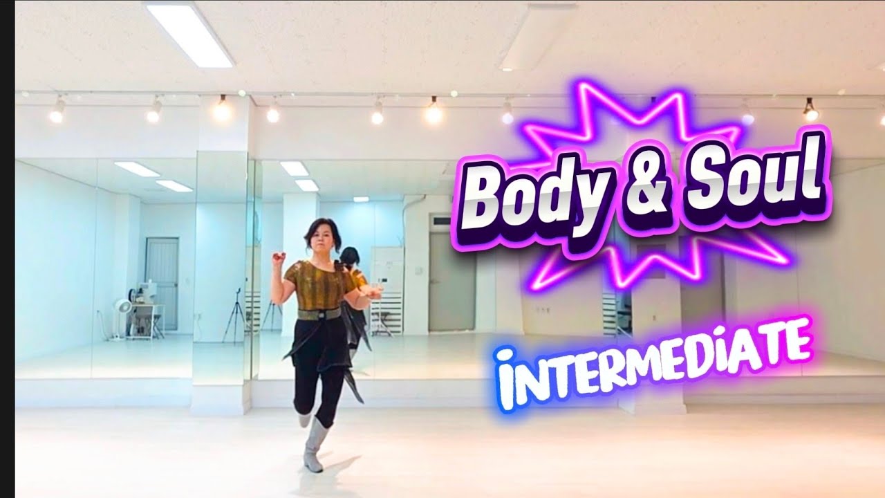 [중급] Body & Soul Linedance | Intermediate | 최신1위 | 바디 앤 쏘울 라인댄스 | Gary O'Reilly | 몸에 쏘울을 실어💃노래좋아요 👍 