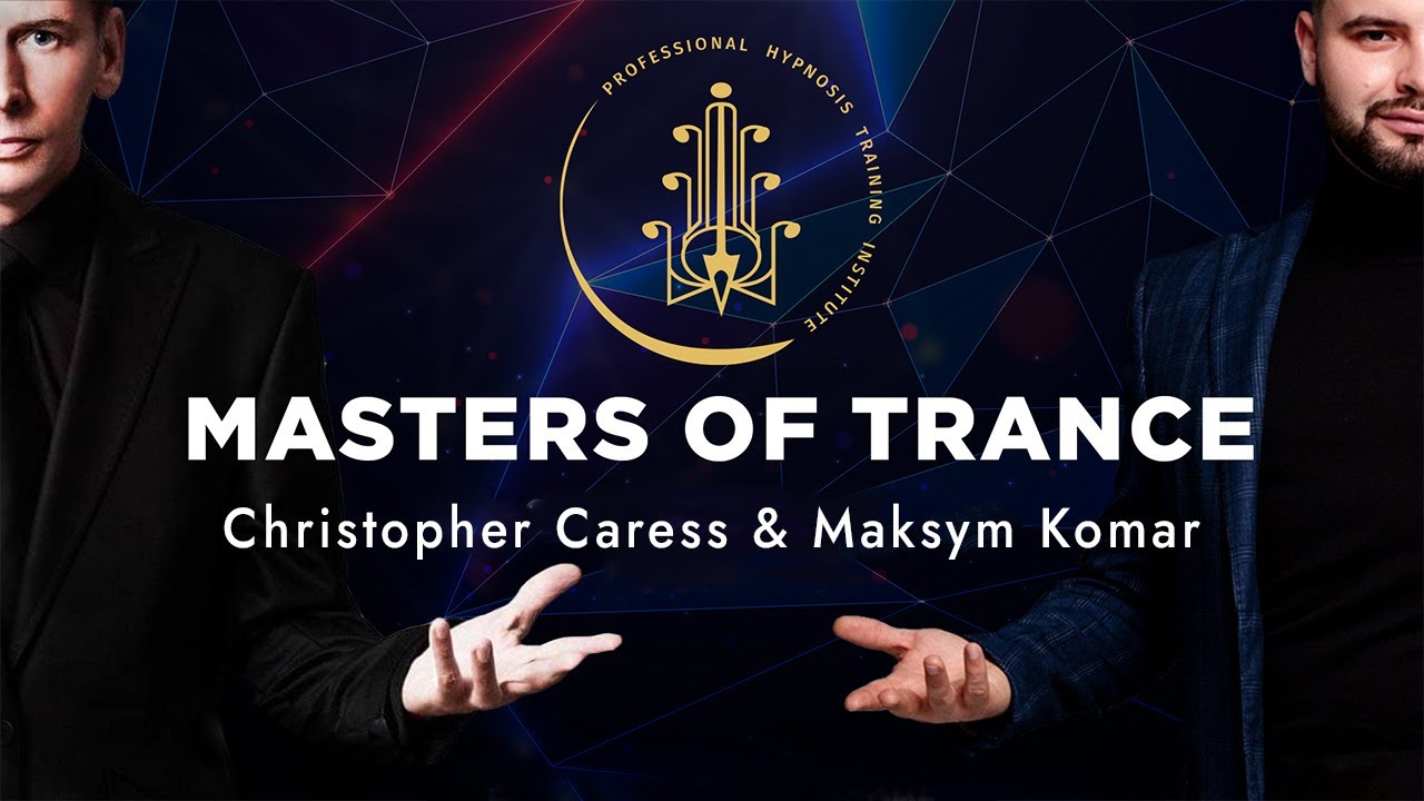 MASTERS OF TRANCE. Christopher Caress & Maksym Komar