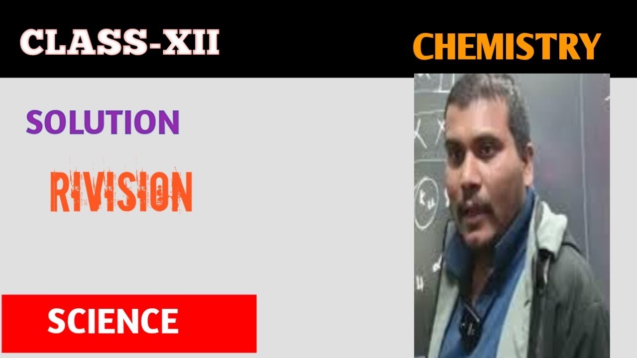 SOLUTION RIVISION | CLASS XII