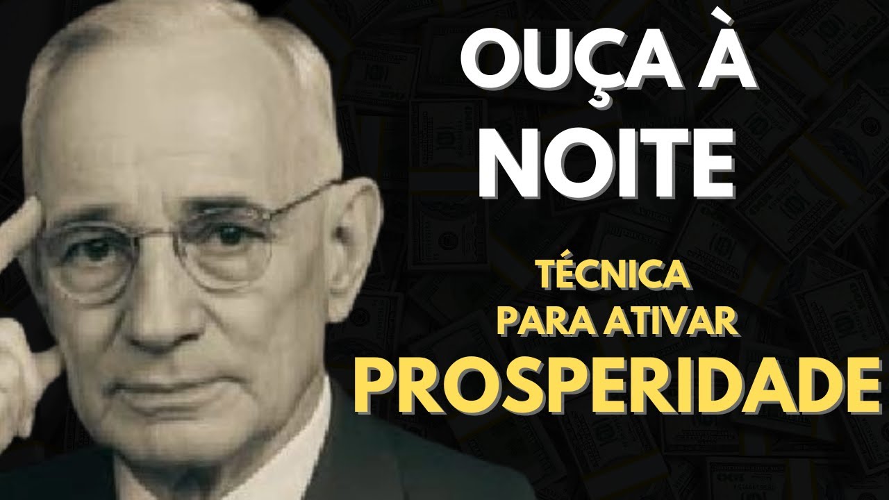 Ouça Antes de Dormir Para Ativar a Prosperidade: A Técnica Escondida de Napoleon Hill