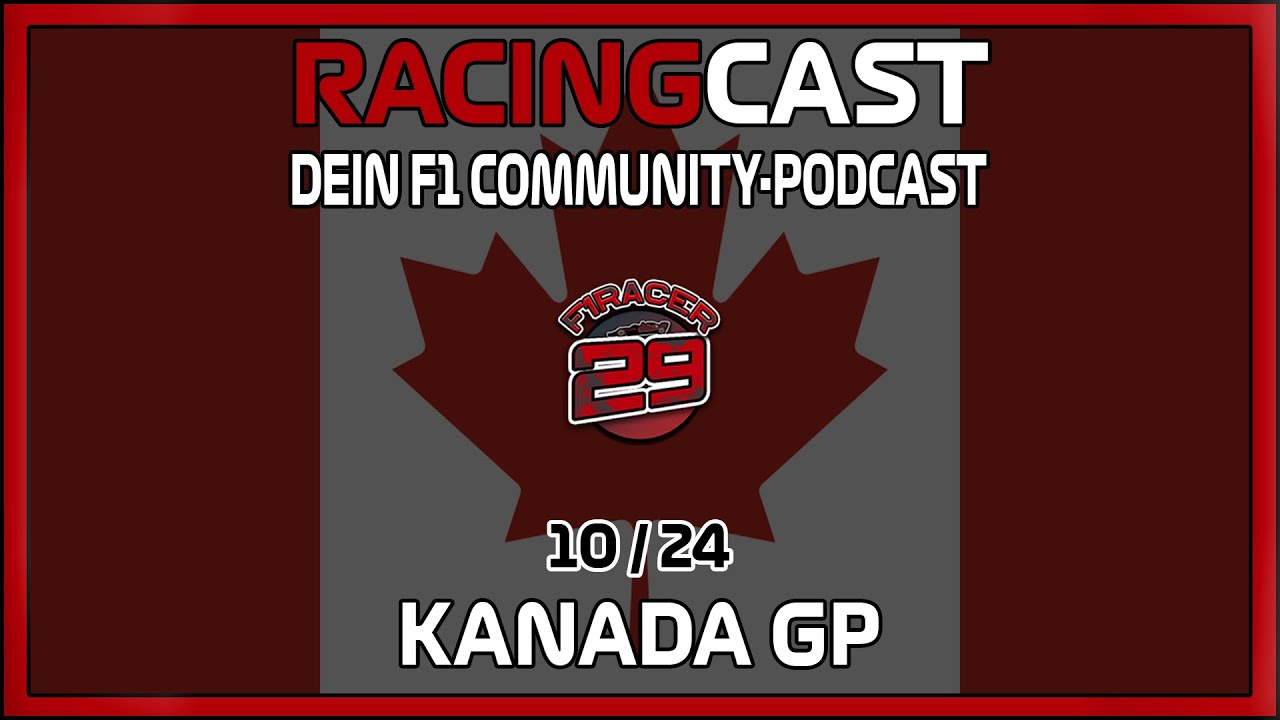 KANADA GP 2025 | RACINGcast - Dein F1 Community-Podcast