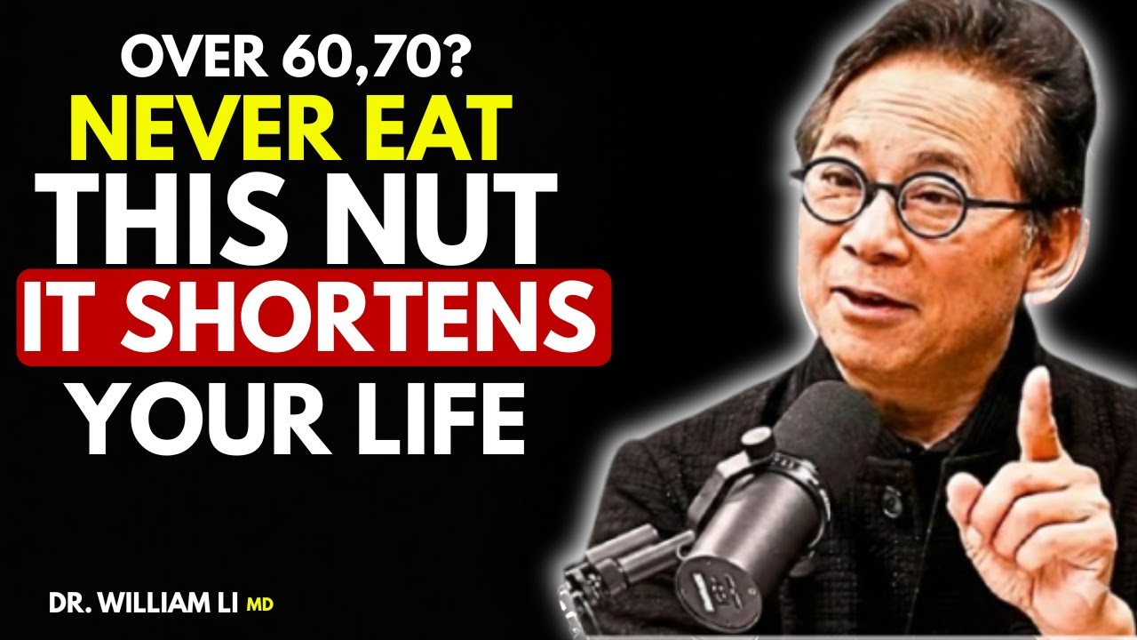 Nuts to Thrive After 50: 4 Superfoods for Health, 4 Risky Picks to Avoid | Dr. William Li