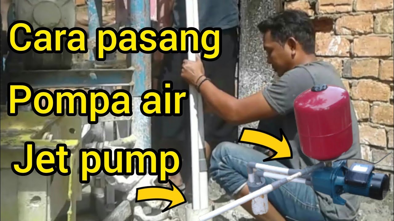 sumur bor pompa jet pump cara pemasangan