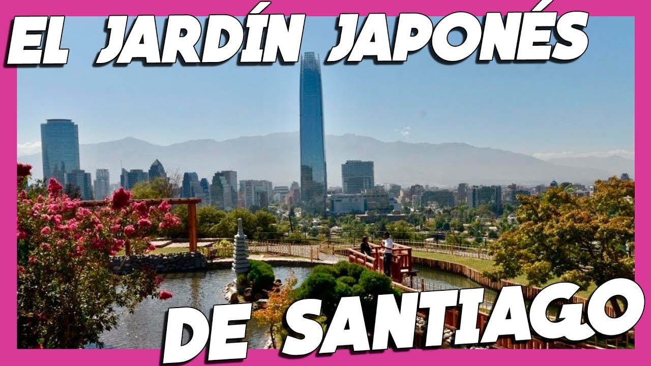 el Nuevo JARDIN JAPONES de Santiago | Cerro San Cristobal | Parque Metropolitano