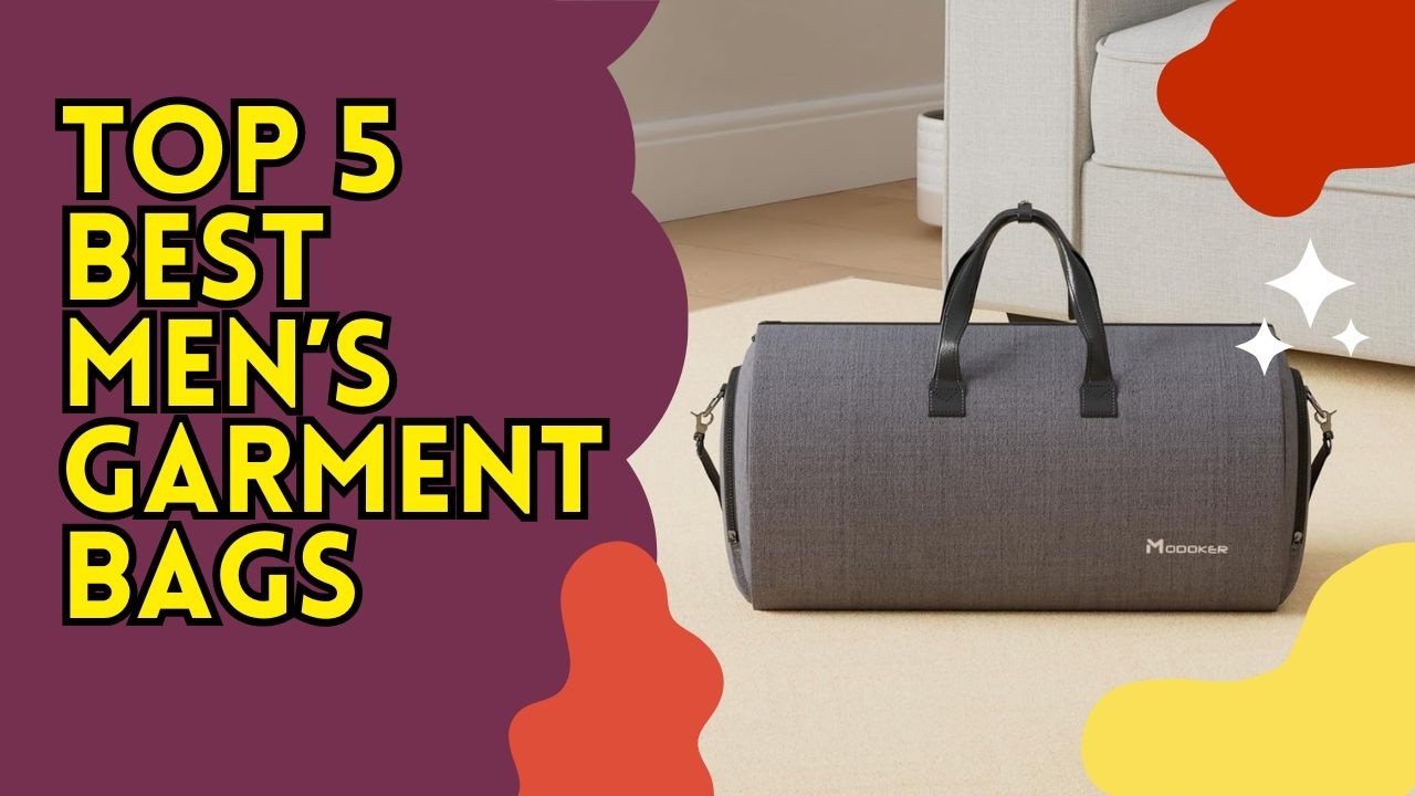 Best Men’s Garment Bags 2026! Top 5 Men’s Garment Bags Review For Travel And Business