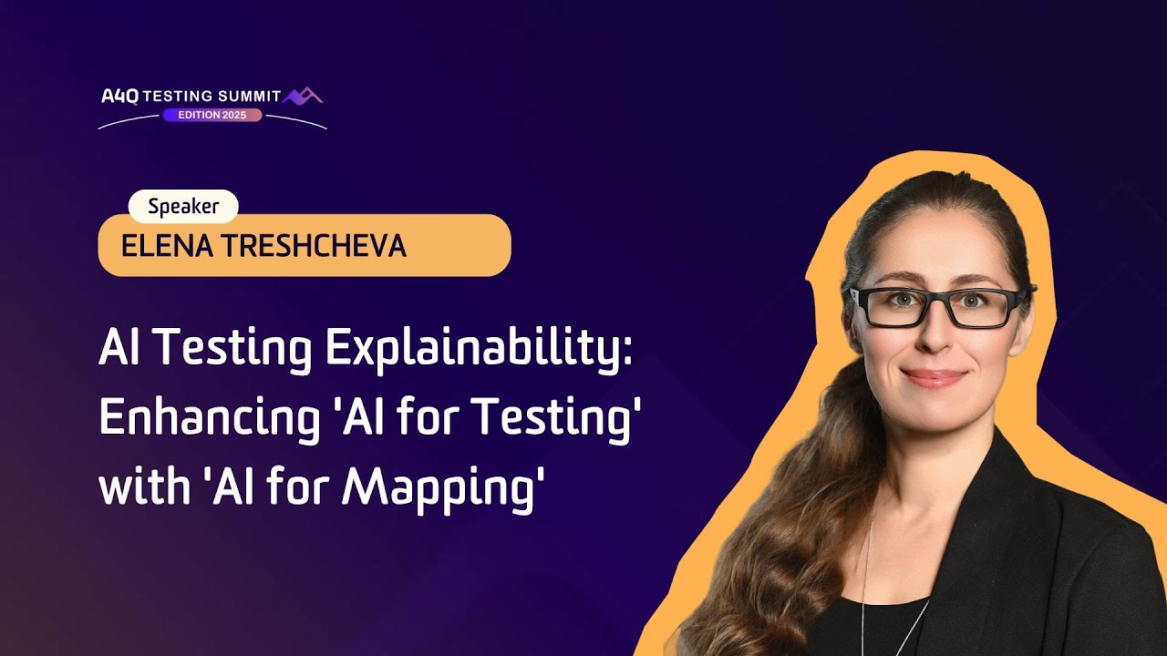 A4Q Testing Summit 2025 - AI Testing Explainability: Enhancing 'AI for Testing'