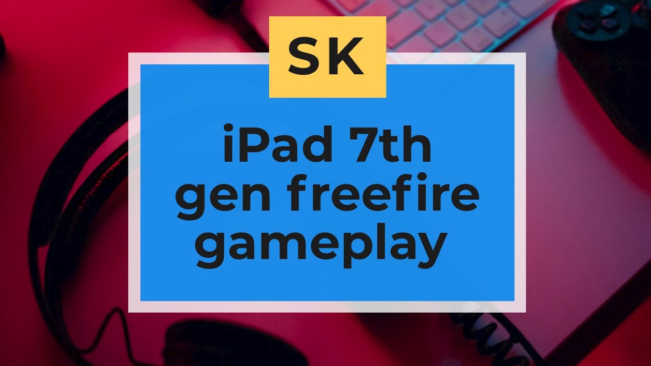 Ipad 7th Gen Freefire Gameplay | Not So Good ? | Sanjay Krishna