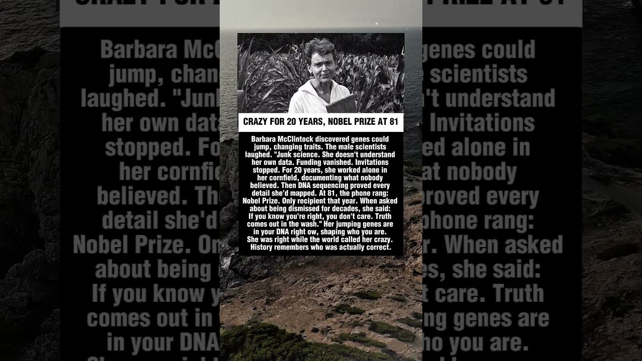 CRAZY FOR 20 YEARS, NOBEL PRIZE AT 81.Barbara McClintock #story #hollywood #news