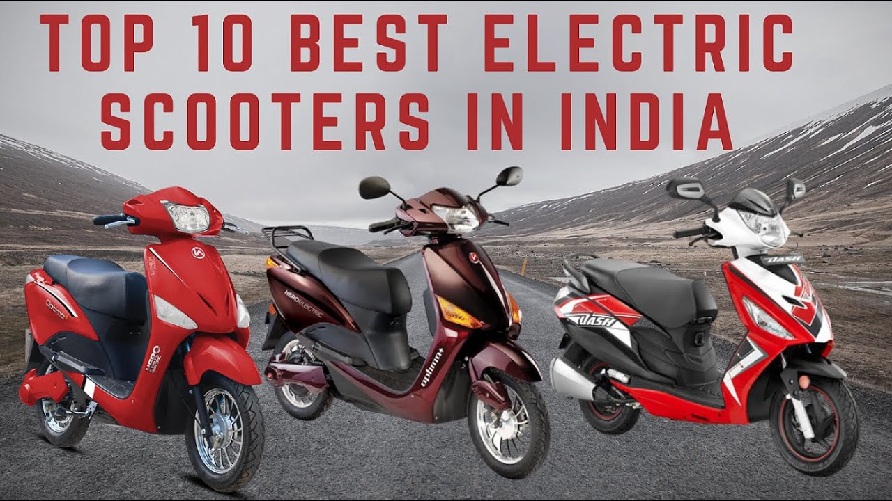 Top 10 Best ELECTRIC SCOOTERS in India