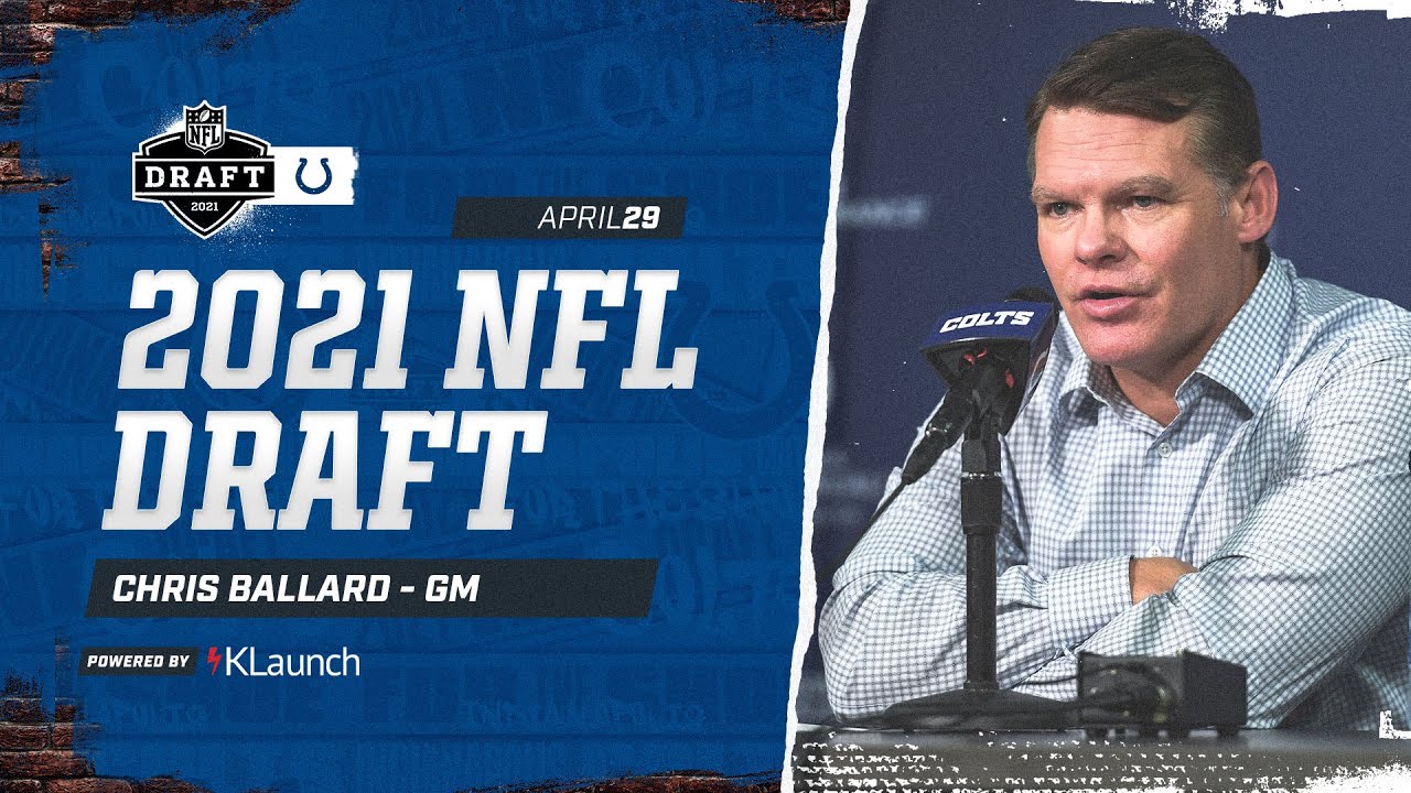 2021 NFL Draft: Chris Ballard On Selecting Kwity Paye