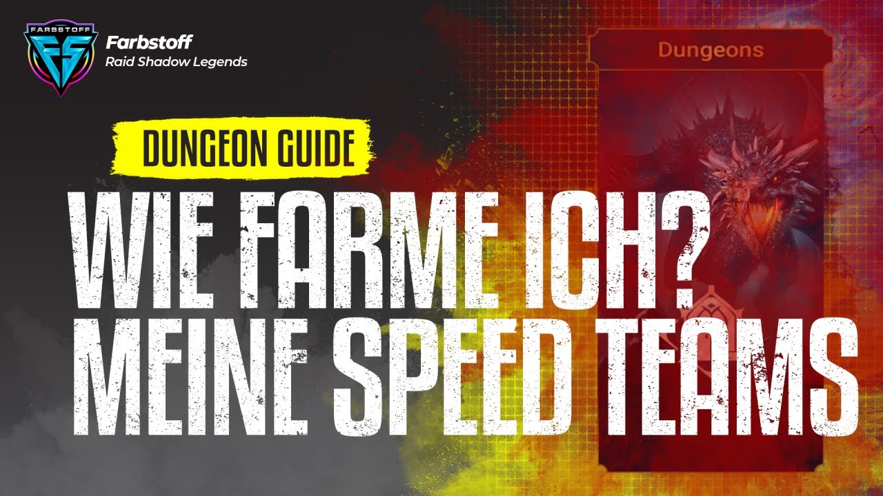 Raid: Shadow Legends - Alle Speed Teams - Wie farme ich die Dungeon ? - Community Wunsch