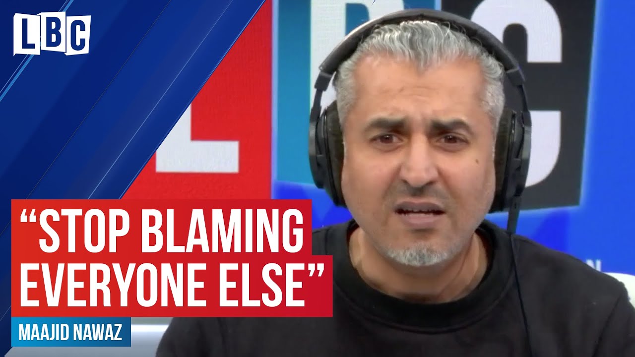 Maajid Nawaz calls on Corbyn supporters to stop blaming everyone else