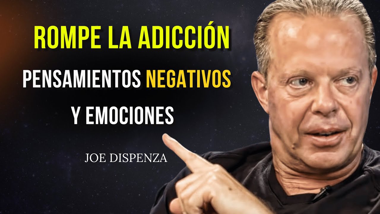 CÓMO ELIMINAR PENSAMIENTOS NEGATIVOS Y EMOCIONES (Debe Escuchar Esto)| Joe Dispenza