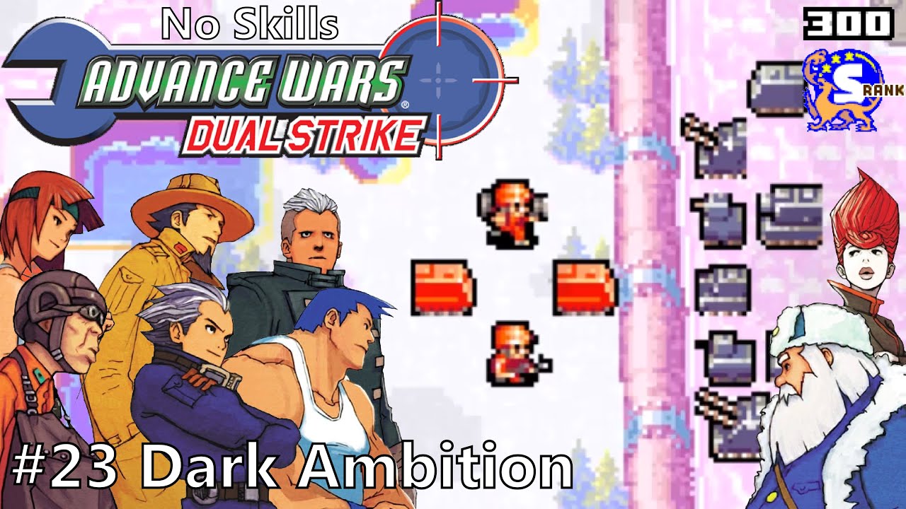 [AW:DS Campaign] Mission 23: Dark Ambition  (300 S-Rank No Skills)