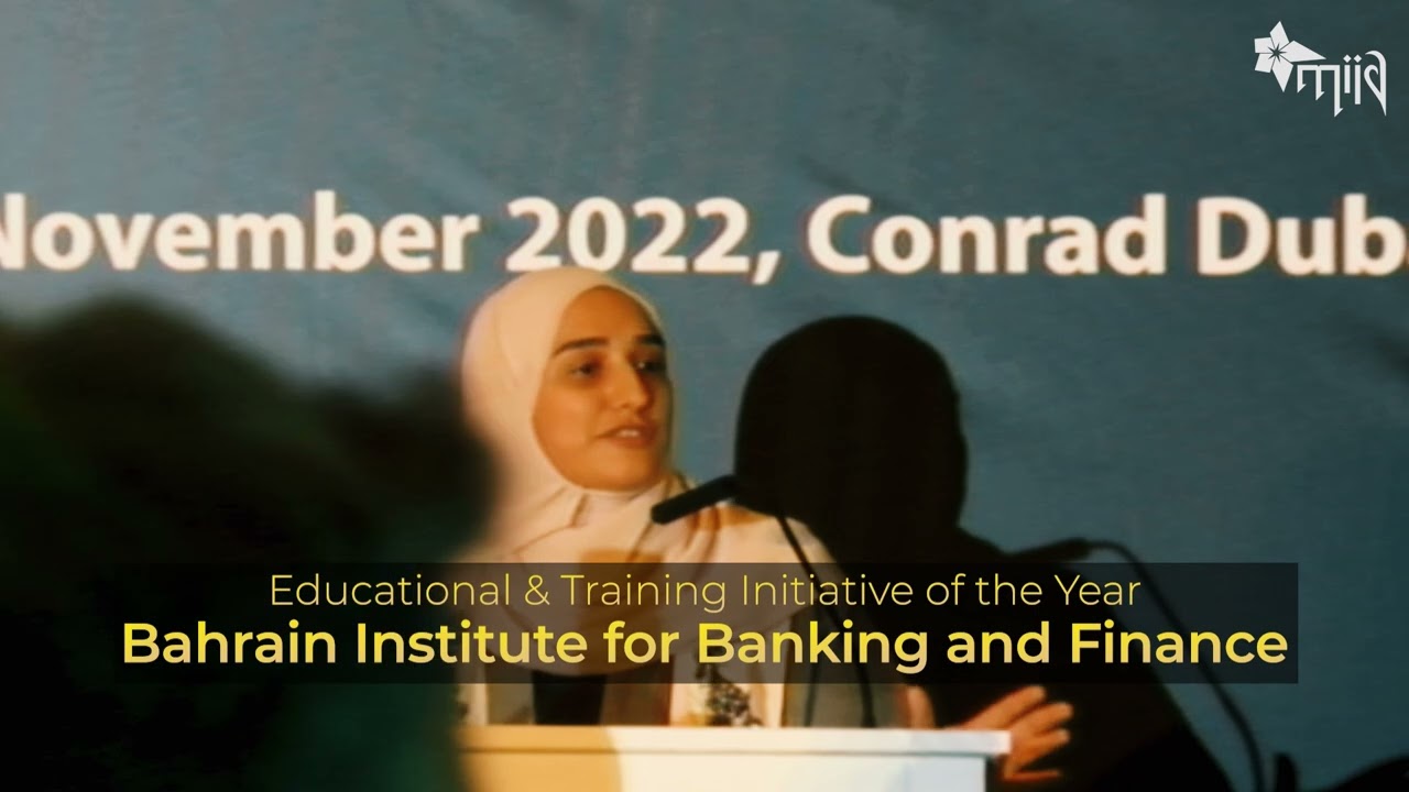 Educational and Training Initiative of the Year - Bahrain Institute of Banking and Finance