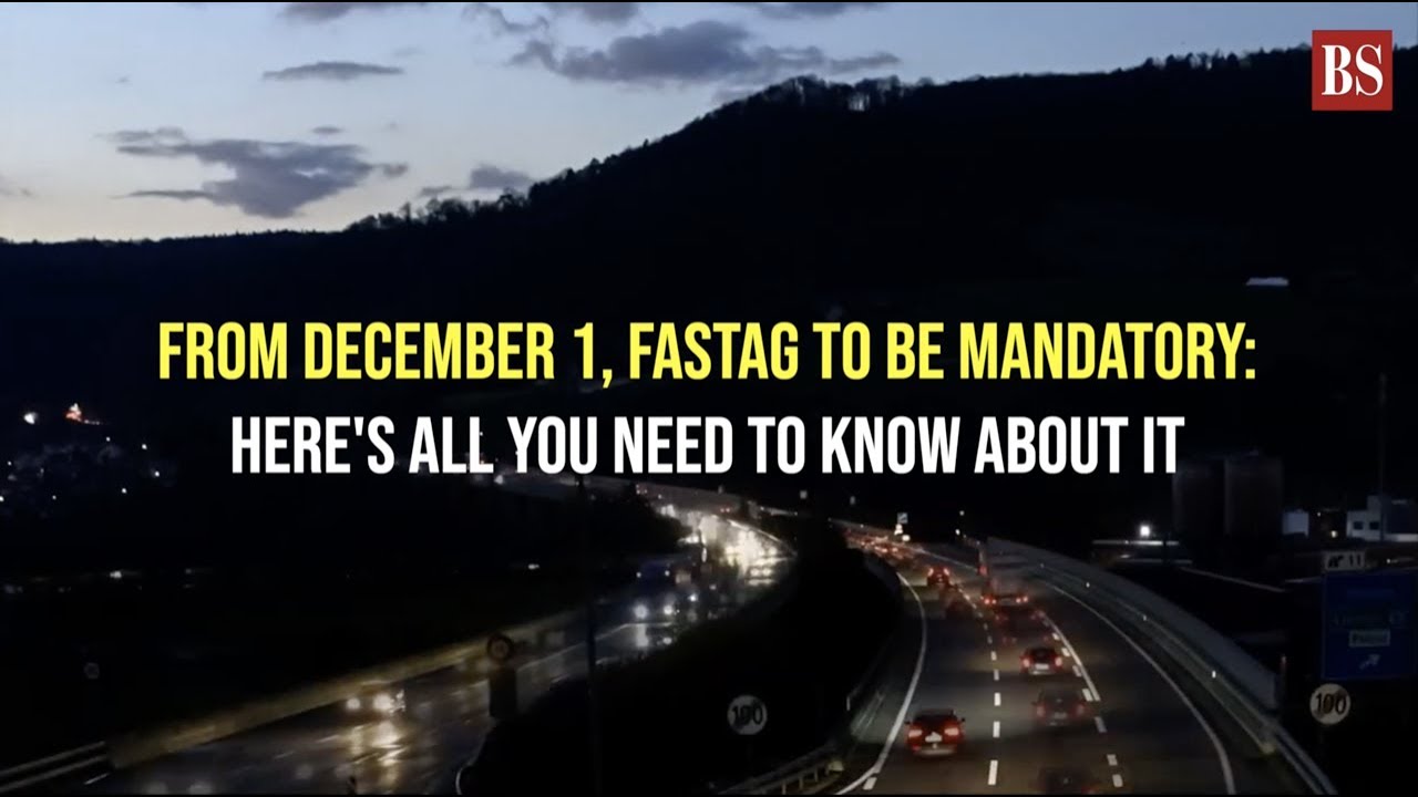 From December 1, FASTag to be mandatory: Here's all you need to know about it