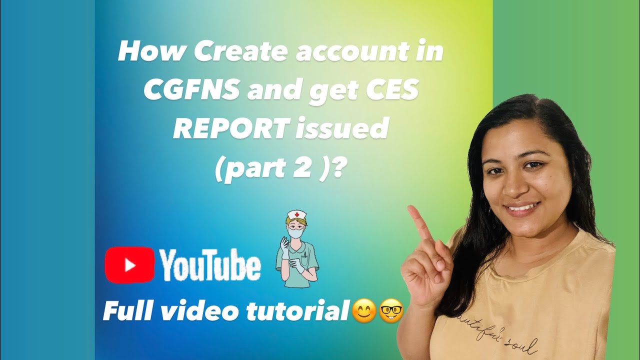 CREATING CGFNS ACCOUNT AND ISSUING CES REPORT (PART 2) FULL VIDEO TUTORIAL #USRN #nursing #nclex_rn