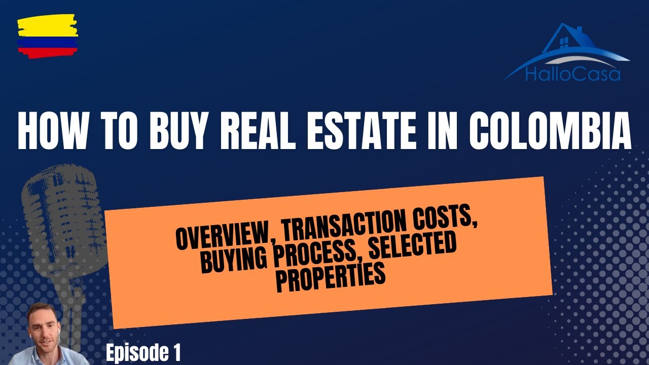 How to buy Real Estate in Colombia, Webinar #1
